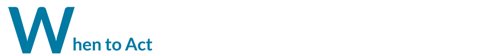 When to Act